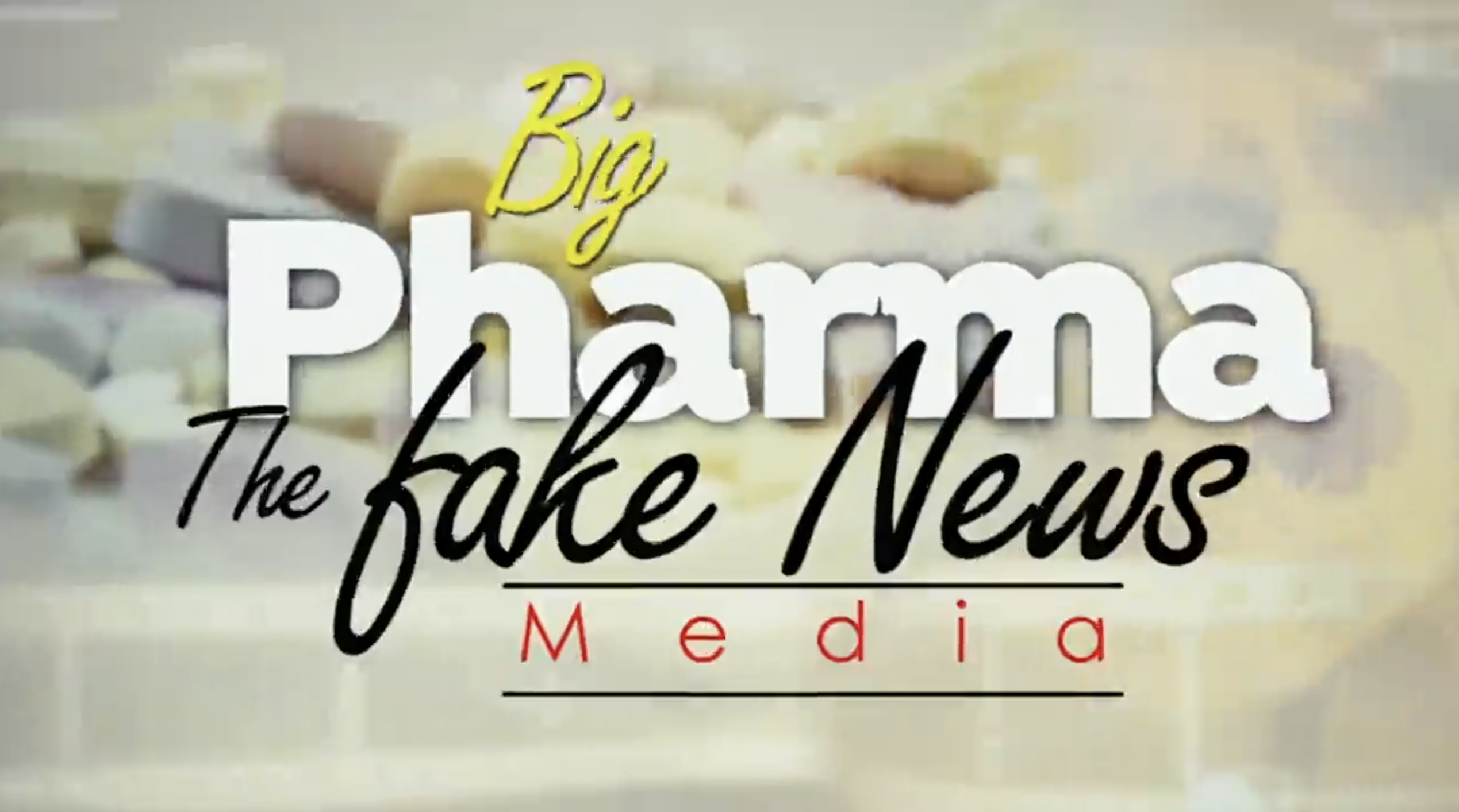 Big Pharma The Fake News Media